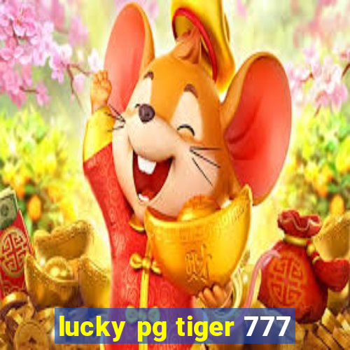 lucky pg tiger 777